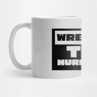 Wrestle The Hurricane Mug